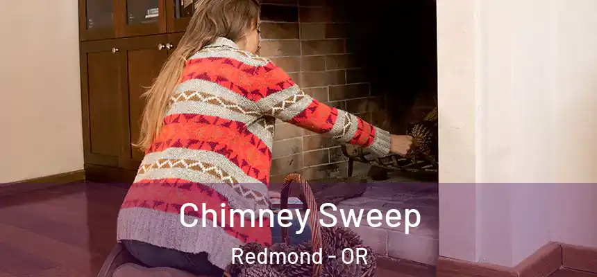  Chimney Sweep Redmond - OR